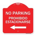 Signmission No Parking-Prohibido Estacionarse, Red & White Aluminum Architectural Sign, 18" x 18", RW-1818-23797 A-DES-RW-1818-23797